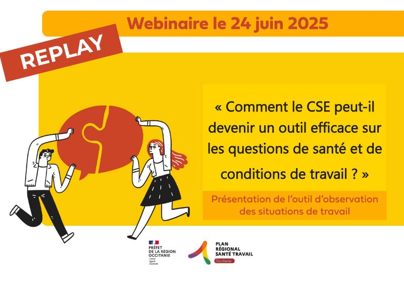 [Replay du webinaire] Comment le CSE peut-il devenir un outil efficace sur les questions de sant et de conditions de travail ? - le 24/06/2025