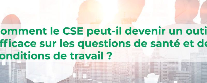 Atelier prise en main des outils pour les CSE Atelier prise en main des outils pour les CSE