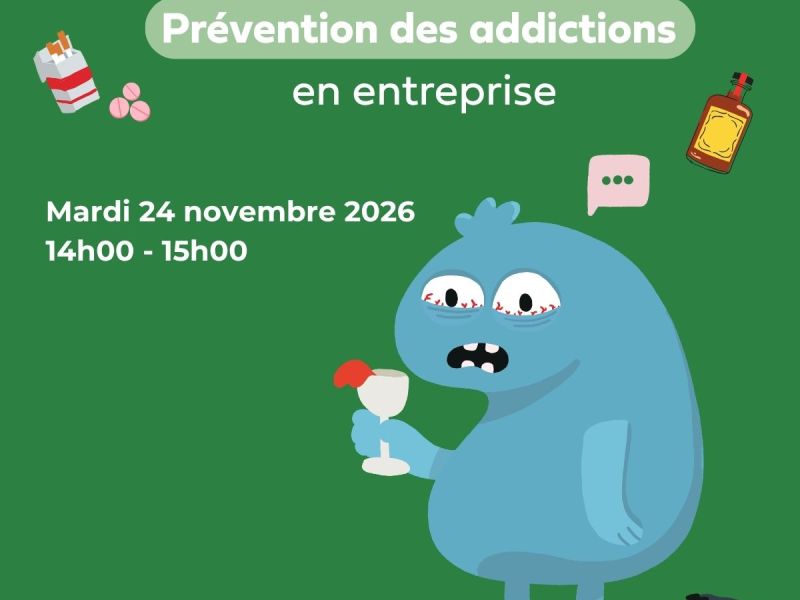 [24/11/2026 14h00 - en ligne] Pr�vention des addictions en entreprise