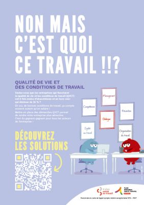 Non, mais c'est quoi ce travail !!? : Amliorer la qualit de vie et des conditions de travail