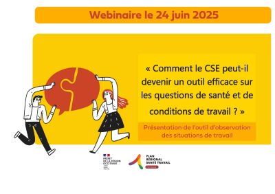 [24/06/2025 14h30 - en ligne] Comment le CSE peut-il devenir un outil efficace sur les questions de sant et de conditions de travail ?