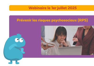 [01/07/2025 14h30 - en ligne] Prvenir les risques psychosociaux (RPS)