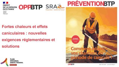 Retour sur le webinaire Fortes chaleurs et effets caniculaires – Prévenir les risques dans le BTP Retour sur le webinaire Fortes chaleurs et effets caniculaires – Prévenir les risques dans le BTP