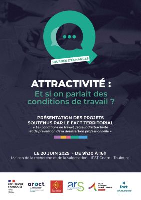 Prsentation des projets soutenus en Occitanie par le Fonds pour l'amlioration des conditions de travail - appel  projet territorial "Les conditions de travail, facteur d'attractivit et de prvention de la dsinsertion professionnelle"