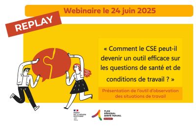 [Replay du webinaire] Comment le CSE peut-il devenir un outil efficace sur les questions de sant et de conditions de travail ? - le 24/06/2025