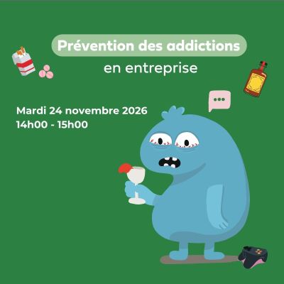 [24/11/2026 14h00 - en ligne] Pr�vention des addictions en entreprise