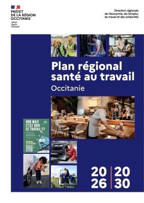 Le plan santé au travail Occitanie 2026-2030 Le plan santé au travail Occitanie 2026-2030